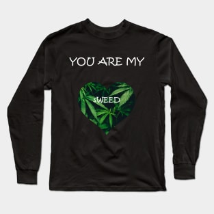 You are my sWEEDheart Long Sleeve T-Shirt